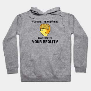 Create Your Reality Hoodie